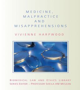 Medicine, Malpractice and Misapprehensions  9781134089420 Front Cover