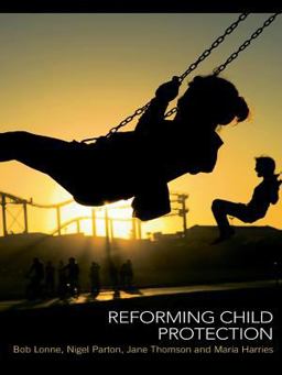 Reforming Child Protection Reforming Child Protection