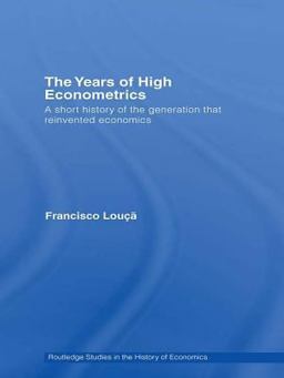 The Years of High Econometrics