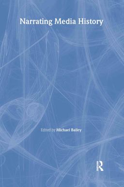 Narrating Media History