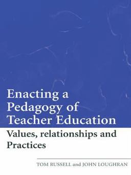 Enacting a Pedagogy of Teacher Education Enacting a Pedagogy of Teacher Education