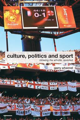 Culture, Politics and Sport Culture, Politics and Sport