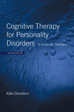 Cognitive Therapy for Personality Disorders