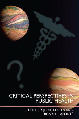 Critical Perspectives in Public Health Critical Perspectives in Public Health