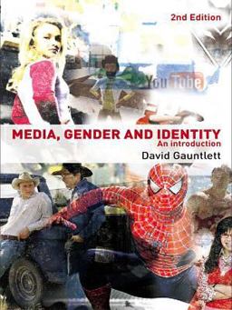 Media, Gender and Identity Media, Gender and Identity