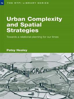 Urban Complexity and Spatial Strategies Urban Complexity and Spatial Strategies