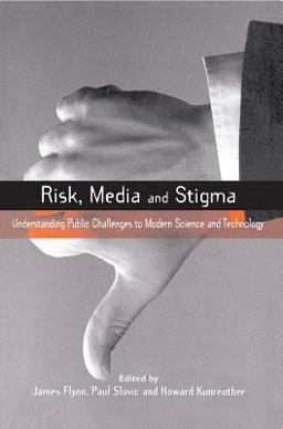 Risk, Media and Stigma Risk, Media and Stigma