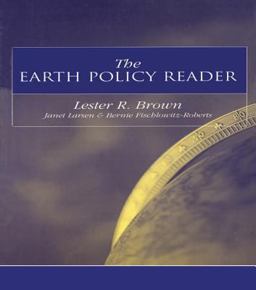 The Earth Policy Reader The Earth Policy Reader