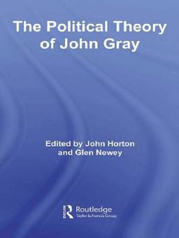 The Political Theory of John Gray The Political Theory of John Gray