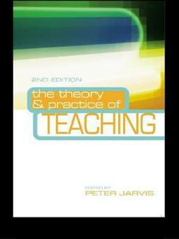 The Theory and Practice of Teaching