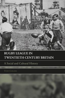 Rugby League in Twentieth Century Britain