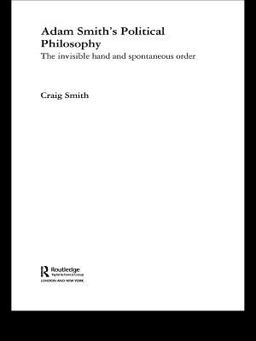 Adam Smith's Political Philosophy Adam Smith's Political Philosophy