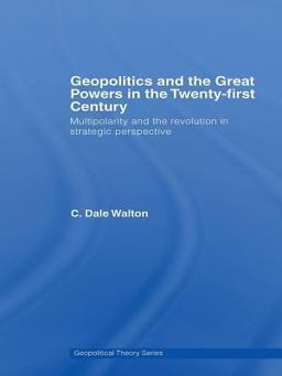 Geopolitics and the Great Powers in the 21st Century