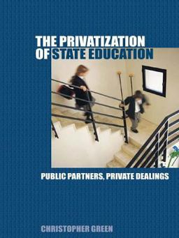 The Privatization of State Education
