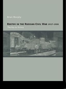 Rostov in the Russian Civil War, 1917-1920