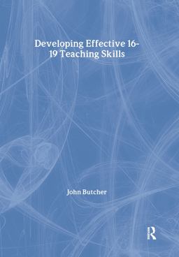Developing Effective 16-19 Teaching Skills