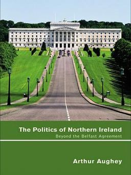 The Politics of Northern Ireland