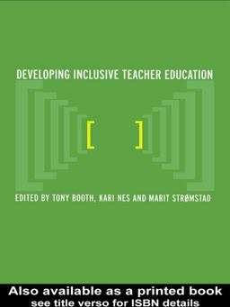 Developing Inclusive Teacher Education Developing Inclusive Teacher Education