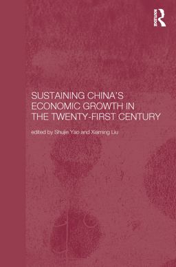 Sustaining China's Economic Growth in the Twenty-First Century