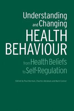 Understanding and Changing Health Behaviour Understanding and Changing Health Behaviour