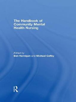 The Handbook of Community Mental Health Nursing