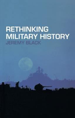 Rethinking Military History