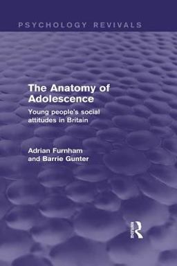The Anatomy of Adolescence (Psychology Revivals)