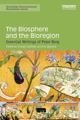 The Biosphere and the Bioregion The Biosphere and the Bioregion