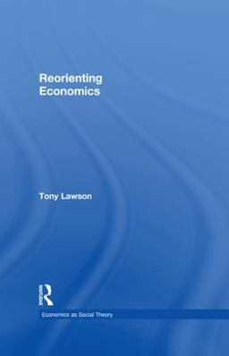 Reorienting Economics Reorienting Economics