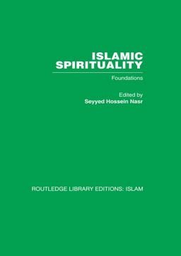 Islamic Spirituality Islamic Spirituality