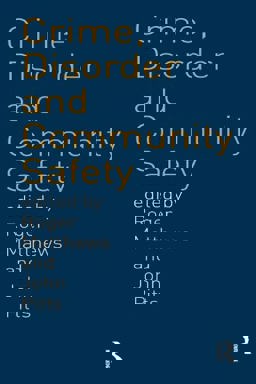 Crime, Disorder and Community Safety