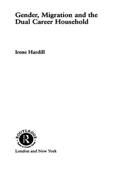 Gender, Migration and the Dual Career Household