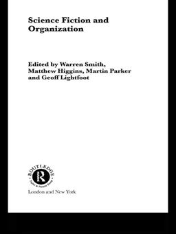 Science Fiction and Organization Science Fiction and Organization