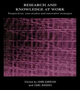Research and Knowledge at Work Research and Knowledge at Work