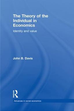 The Theory of the Individual in Economics