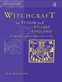 Witchcraft in Tudor and Stuart England Witchcraft in Tudor and Stuart England