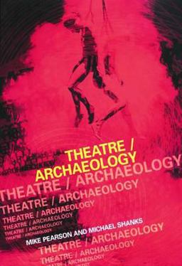 Theatre/Archaeology Theatre/Archaeology