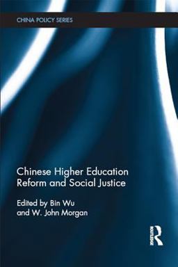 Chinese Higher Education Reform and Social Justice