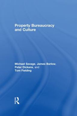 Property Bureaucracy and Culture Property Bureaucracy and Culture