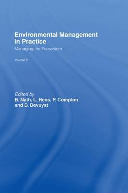 Environmental Management in Practice: Vol 3 Environmental Management in Practice: Vol 3
