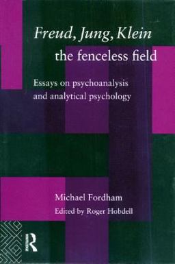 Freud, Jung, Klein - the Fenceless Field