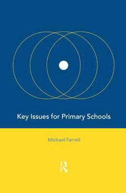 Key Issues for Primary Schools Key Issues for Primary Schools