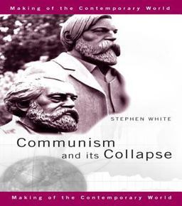 Communism and Its Collapse
