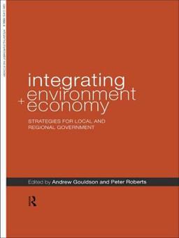 Integrating Environment and Economy Integrating Environment and Economy