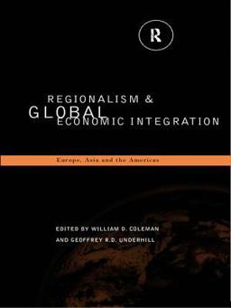 Regionalism and Global Economic Integration