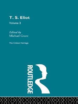 T. S. Eliot Volume 2