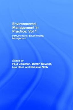 Environmental Management in Practice: Vol 1 Environmental Management in Practice: Vol 1