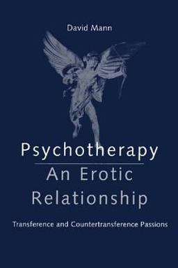 Psychotherapy: an Erotic Relationship