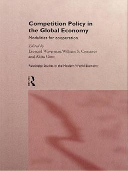Competition Policy in the Global Economy Competition Policy in the Global Economy