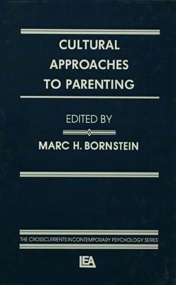 Cultural Approaches to Parenting